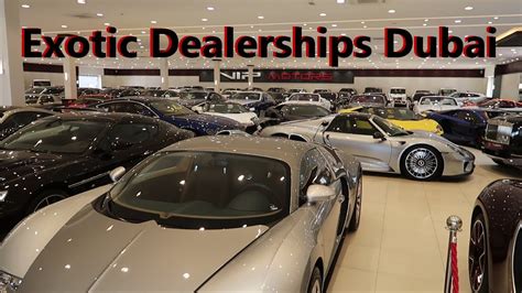 Checking Out Dubais Exotic Car Dealerships Youtube