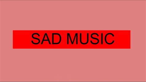 Sound Effect Sad Music Youtube
