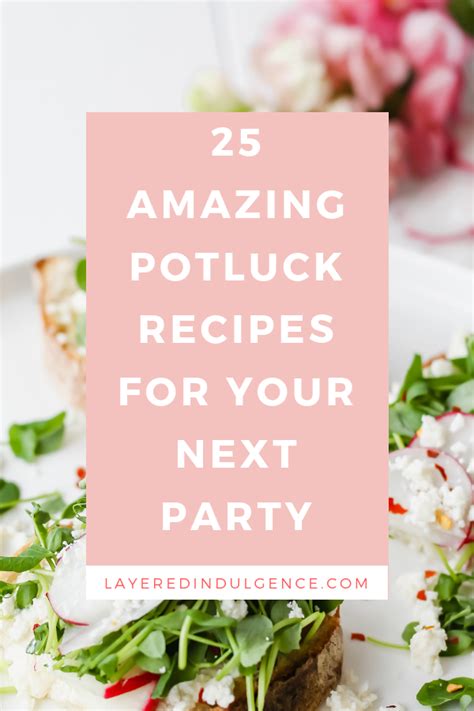 How To Host A Potluck 40 Potluck Ideas Tips And Themes Last Minute
