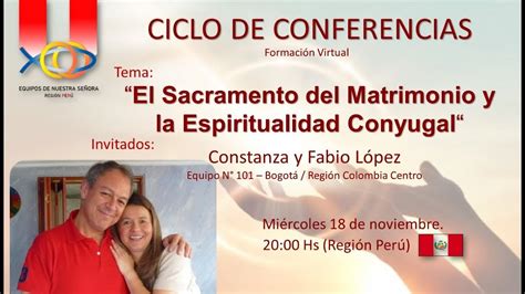 Conferencia Iii 𝗘𝗹 𝗦𝗮𝗰𝗿𝗮𝗺𝗲𝗻𝘁𝗼 𝗱𝗲𝗹 𝗠𝗮𝘁𝗿𝗶𝗺𝗼𝗻𝗶𝗼 𝘆 𝗹𝗮 𝗘𝘀𝗽𝗶𝗿𝗶𝘁𝘂𝗮𝗹𝗶𝗱𝗮𝗱