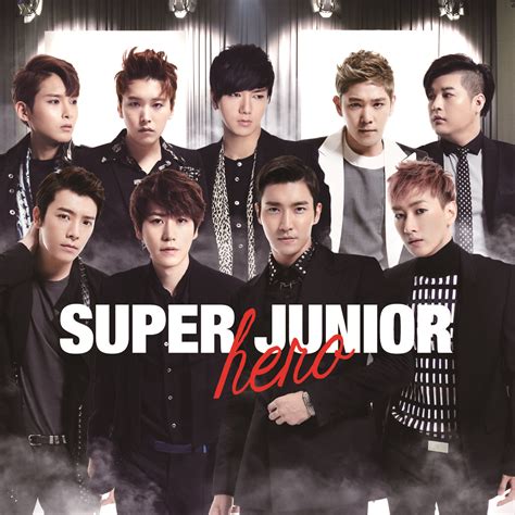 There are no strict rules here. Super Junior日語專輯《Hero》席捲公信榜 - KSD 韓星網 (KPOP)