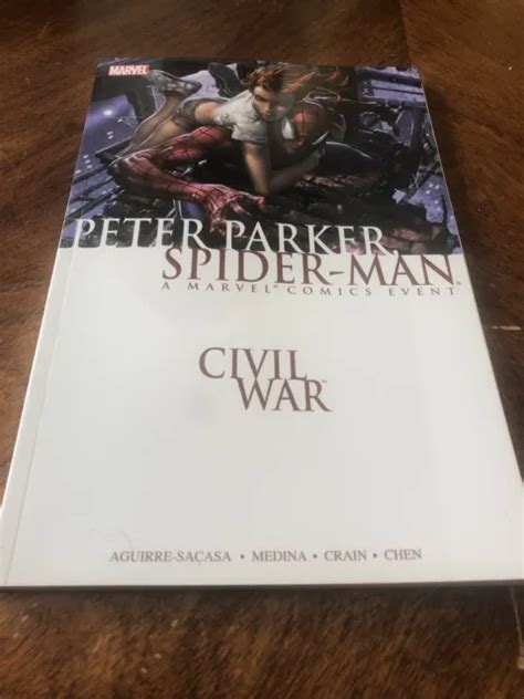 Civil War Peter Parker Spider Man A Marvel Comics Event Graphic Novel