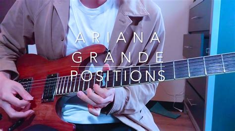 Ariana Grande Positions Guitar Loop Cover Youtube
