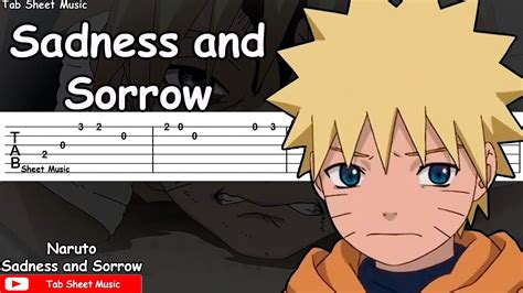 Mutch easier way to play naruto for all im going to make sum more soon;) btw if u have any more songs u want to play, but dont know how to play them, let me know and ill tab them Naruto OST - Sadness and Sorrow Guitar Tutorial - YouTube
