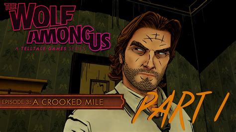 The Wolf Among Us Episode 3 Part 1 Youtube