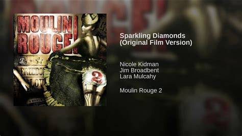 Sparkling Diamonds Original Film Version Moulin Rouge