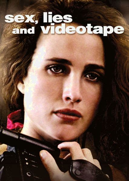 Is Sex Lies And Videotape On Netflix Uk Where To Watch The Movie