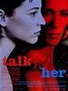 Talk to Her - Movie Reviews