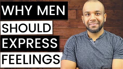 Why Men Should Express Their Feelings Youtube
