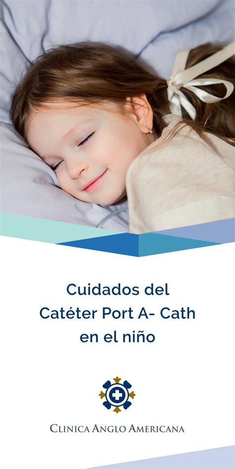 Cuidados del Catéter Port A Cath en el niño Clínica Anglo Americana