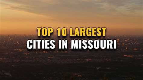 Top 10 Largest Cities In Missouri 2023 Youtube