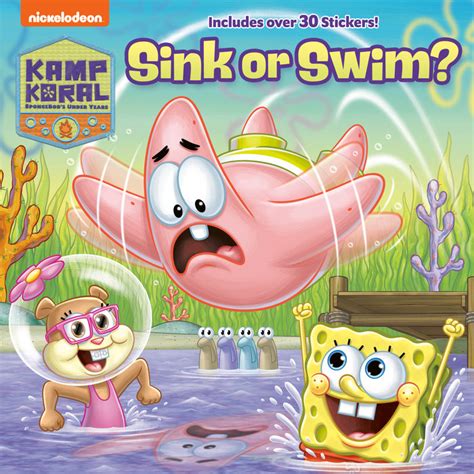 Sink Or Swim Kamp Koral Spongebobs Under Years Author Random House Illustrated By Random