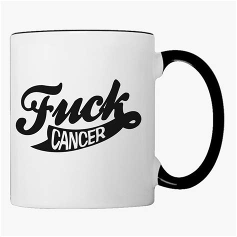 Fuck Cancer Coffee Mug Customon Com