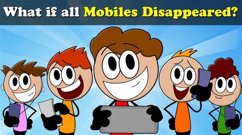 What If All Mobiles Disappeared More Videos Aumsum Kids Science