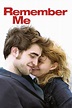 Remember Me (2010) - Posters — The Movie Database (TMDB)
