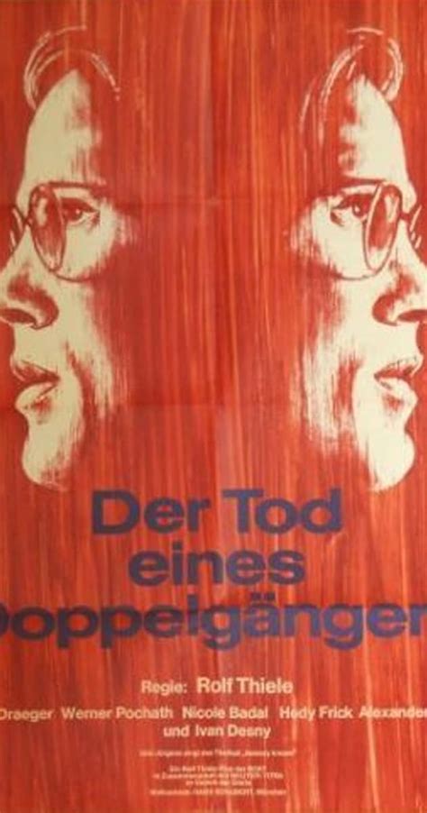 Der Tod Eines Doppelgängers 1967 Full Cast And Crew Imdb