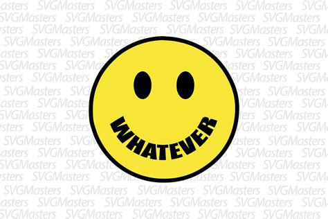 Whatever Funny Smiley Face Vector Svg Digital Clipart Etsy