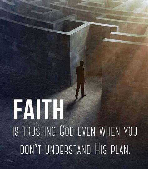Faith Is Trusting God Even When You Dont Understand His Plan Picture
