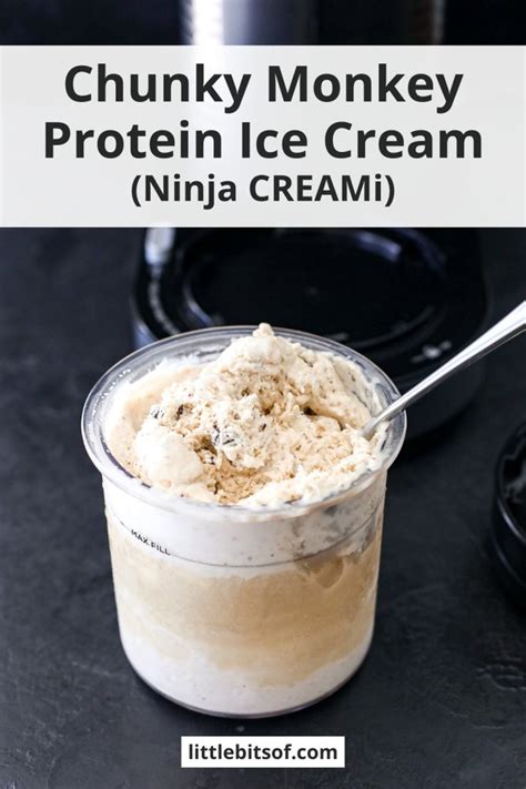 Chunky Monkey Protein Ice Cream Ninja Creami Recipe In Protein Ice Cream Protein Ice