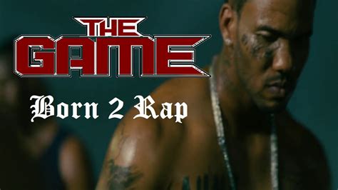 The Game Nice Born To Rap Album Music Video Youtube