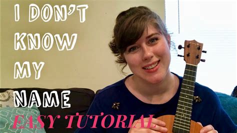 I Dont Know My Name By Grace Vanderwaal Tutorial Easy Youtube