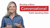 Develop a Conversational Public Speaking Style - YouTube