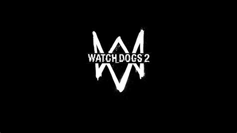 Watch Dogs 2 Logo Wallpapers Top Free Watch Dogs 2 Logo Backgrounds