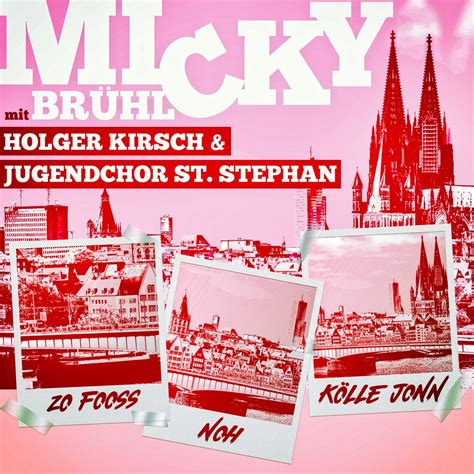‎apple Music 上micky Brühl Holger Kirsch And Kölner Jugendchor St Stephan的专辑《zo Fooss Noh Kölle