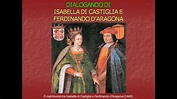 Isabella di Castiglia, Ferdinando d'Aragona e la Monarchia spagnola ...