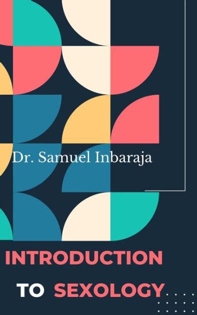 Introduction To Sexology By Samuel Inbaraja S Ebook Barnes And Noble®