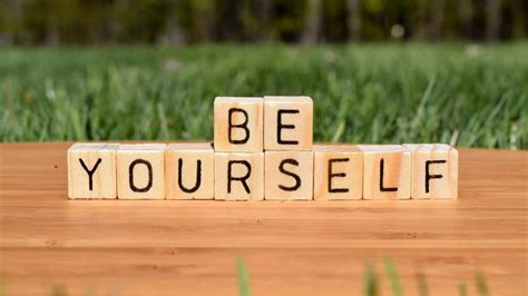 26 Best Be Yourself Quotes To Be Who You Are