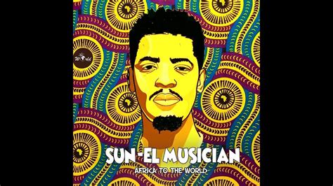 Sun El Musician Sonini Ft Simmy And Lelo Kamau Afro House