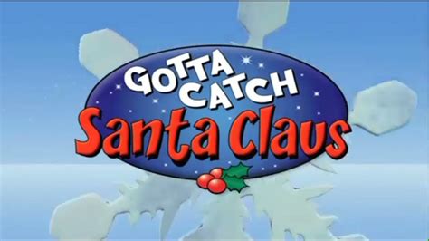 Gotta Catch Santa Claus Disney 2008 Opening Credits Youtube