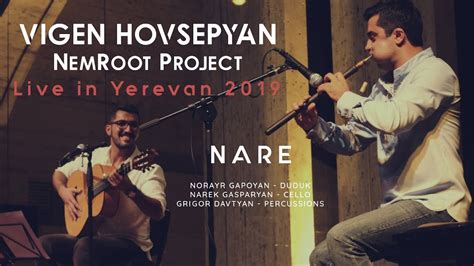 Vigen Hovsepyan Nemroot Project Nare Live In Yerevan October 26