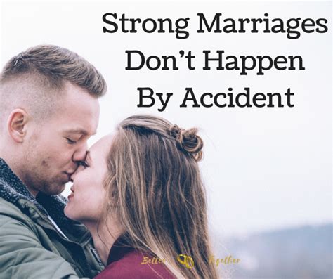 Strong Marriages Dont Happen By Accident Sheila Qualls