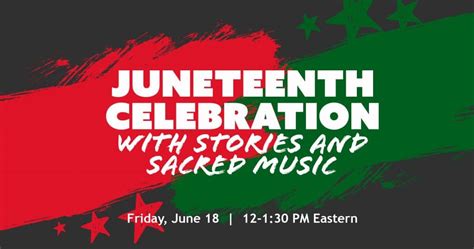 A Juneteenth Celebration With Stories And United Church Of Christ