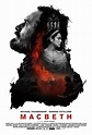 New Posters For Macbeth - blackfilm.com/read | blackfilm.com/read