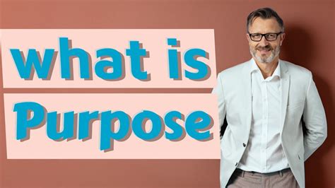 Purpose Meaning Of Purpose Youtube