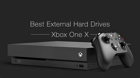 Best External Hard Drive For The Xbox One X Type 2 Gaming