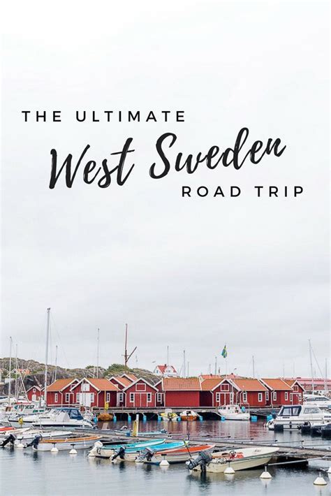 The Ultimate West Sweden Road Trip Itinerary Artofit