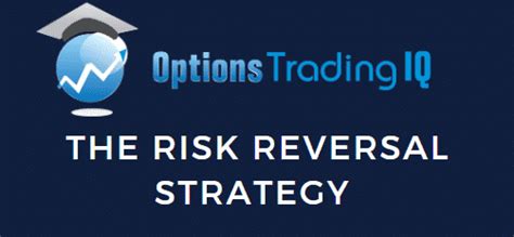 Risk Reversal Strategy Everything You Need To Know
