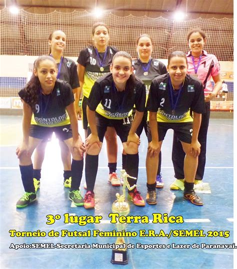 Secretaria Municipal De Esporte E Lazer De ParanavaÍ Semel Torneio De Futsal Feminino Era 2015