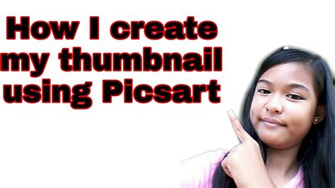 How I Create My Thumbnail Using Picsart YouTube