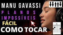 COMO TOCAR - Manu Gavassi - Planos Impossiveis simplificada cifras ...