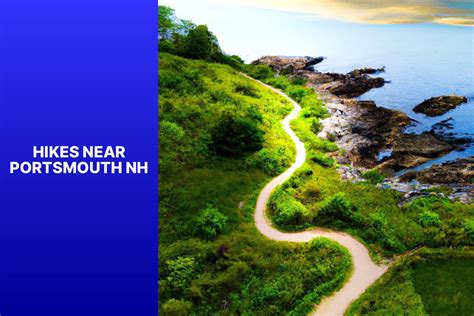 Hikes Near Portsmouth Nh - jasonexplorer.com