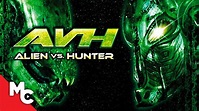 AVH: Alien vs. Hunter | Full Action Sci-Fi Movie | Alien Invasion - YouTube