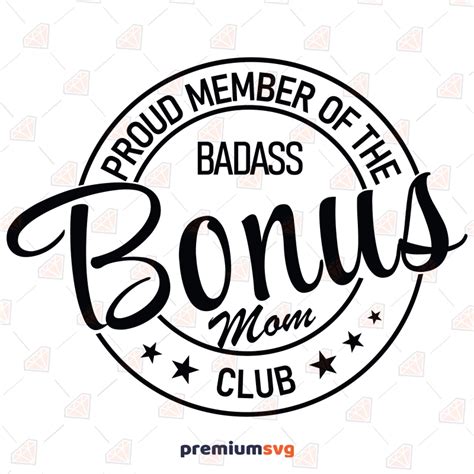 Proud Member Of The Badass Bonus Mom Svg Premiumsvg
