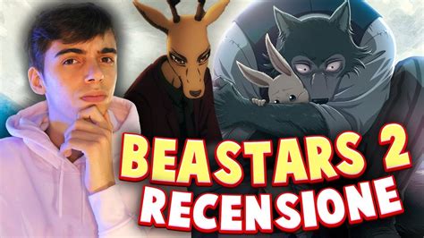 Beastars 2 Recensione Anime Meglio Della Prima Youtube