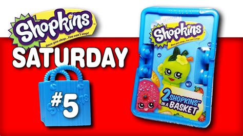 Shopkins Season 1 Baskets Shopkins Toys Saturday 5 Unboxing Blind Bags