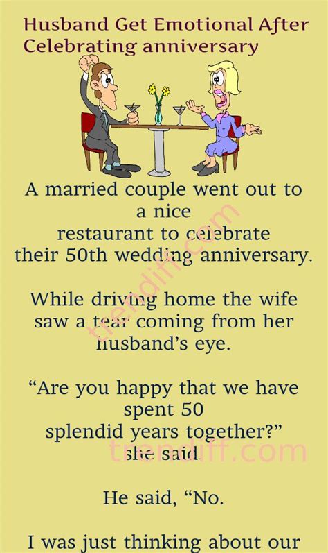 Happy 20th anniversary of your 30th birthday! unknown (think about it, you'll get it.) 50 is the age when you've met so many people every new person you meet reminds you of someone else. Husband Get Emotional After Celebrating anniversary | Emotions